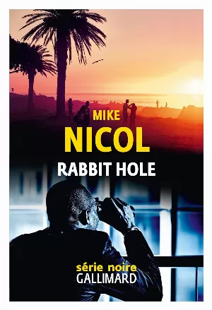 Mike Nicol - Rabbit Hole